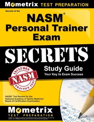 NASM Personal Trainer Exam Study Guide: NASM Test Review für die Zertifizierungsprüfung der National Academy of Sports Medicine Board of Certification Examination - NASM Personal Trainer Exam Study Guide: NASM Test Review for the National Academy of Sports Medicine Board of Certification Examination