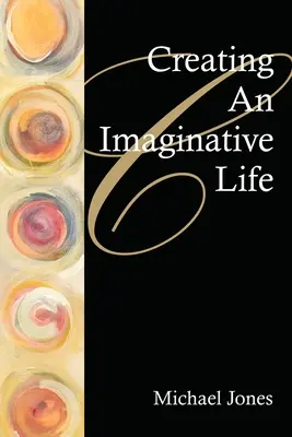 Ein fantasievolles Leben gestalten - Creating an Imaginative Life