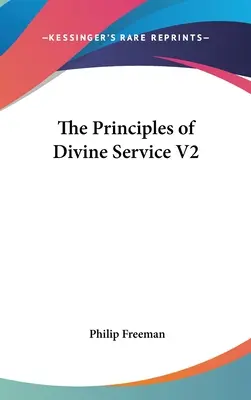 Die Grundsätze des göttlichen Dienstes V2 - The Principles of Divine Service V2