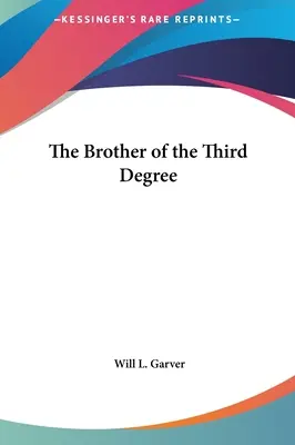 Der Bruder des dritten Grades - The Brother of the Third Degree