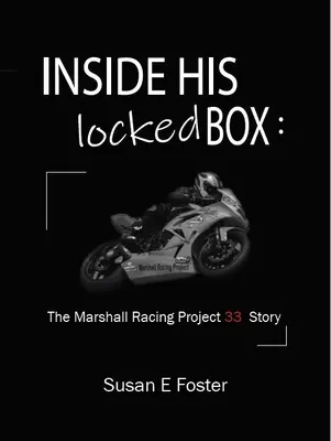 In seiner verschlossenen Box: Die Geschichte des Marshall Racing Project 33 - Inside His Locked Box: The Marshall Racing Project 33 Story