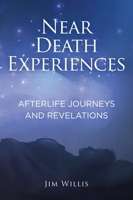 Nahtoderfahrungen: Reisen und Offenbarungen nach dem Tod - Near-Death Experiences: Afterlife Journeys and Revelations