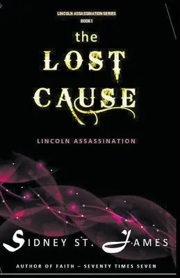 Die verlorene Sache - Die Ermordung von Lincoln - The Lost Cause - Lincoln Assassination