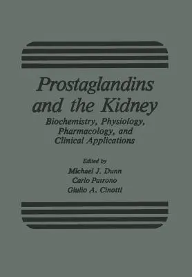 Prostaglandine und die Niere: Biochemie, Physiologie, Pharmakologie und klinische Anwendungen - Prostaglandins and the Kidney: Biochemistry, Physiology, Pharmacology, and Clinical Applications