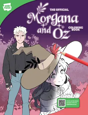 Das offizielle Morgana und Oz-Malbuch: 46 Original-Illustrationen zum Ausmalen und Genießen - The Official Morgana and Oz Coloring Book: 46 Original Illustrations to Color and Enjoy