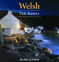 Kompaktes Wales: Walisische Pub-Namen - Compact Wales: Welsh Pub Names