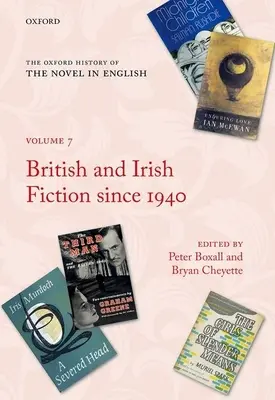The Oxford History of the Novel in English: Band 7: Britische und irische Belletristik seit 1940 - The Oxford History of the Novel in English: Volume 7: British and Irish Fiction Since 1940