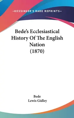 Bede's Ecclesiastical History Of The English Nation