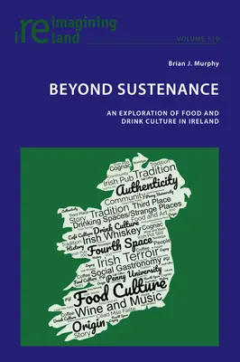 Jenseits des Lebensunterhalts: Eine Erkundung der Ess- und Trinkkultur in Irland - Beyond Sustenance: An Exploration of Food and Drink Culture in Ireland