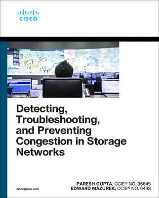 Erkennung, Fehlerbehebung und Verhinderung von Überlastungen in Speichernetzwerken - Detecting, Troubleshooting, and Preventing Congestion in Storage Networks