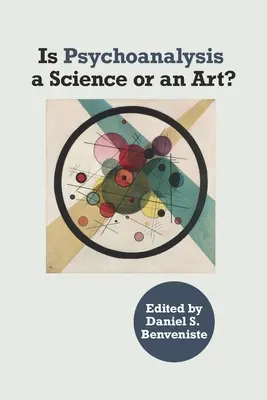 Ist die Psychoanalyse eine Wissenschaft oder eine Kunst?: Wissenschaft oder Kunst? - Is Psychoanalysis a Science or an Art?: a Science or Art?