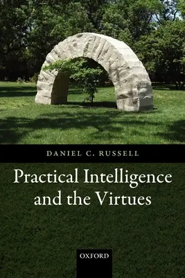 Praktische Intelligenz und die Tugenden - Practical Intelligence and the Virtues