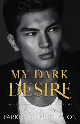 Mein dunkles Verlangen: Ein Liebesroman von Feinden zu Liebenden - My Dark Desire: An Enemies-to-Lovers Romance