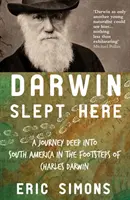 Darwin schlief hier - Darwin Slept Here
