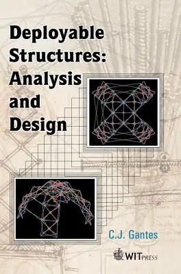 Analyse und Entwurf einsatzfähiger Strukturen - Deployable Structures Analysis and Design