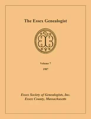 Der Essex Genealogist, Band 7, 1987 - The Essex Genealogist, Volume 7, 1987