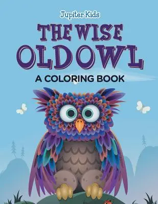 Die weise alte Eule - The Wise Old Owl