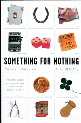 Etwas für nichts: Glück in Amerika - Something for Nothing: Luck in America