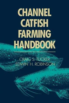 Handbuch für die Welszucht - Channel Catfish Farming Handbook