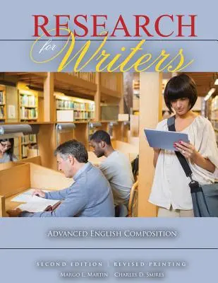 Recherche für Schriftsteller: Advanced English Composition - Research for Writers: Advanced English Composition