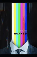 Hoaxed: Alles, was sie dir erzählt haben, ist eine Lüge - Hoaxed: Everything They Told You is a Lie