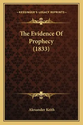 Die Beweise der Prophezeiung - The Evidence Of Prophecy