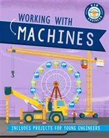 Kinder-Ingenieur: Arbeiten mit Maschinen - Kid Engineer: Working with Machines