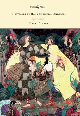 Märchen von Hans Christian Andersen - Illustriert von Harry Clarke - Fairy Tales by Hans Christian Andersen - Illustrated by Harry Clarke