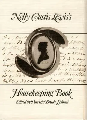 Nelly Custis Lewis' Buch über Haushaltsführung - Nelly Custis Lewis's Housekeeping Book