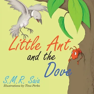Die kleine Ameise und die Taube: Eine gute Wendung verdient eine andere - Little Ant and the Dove: One Good Turn Deserves Another