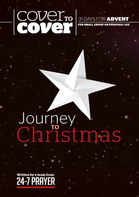 Die Reise zu Weihnachten: Studienführer für die Adventszeit von Cover zu Cover - Journey to Christmas: Cover to Cover Advent Study Guide