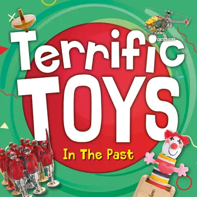 Tolle Spielzeuge aus der Vergangenheit - Terrific Toys in the Past