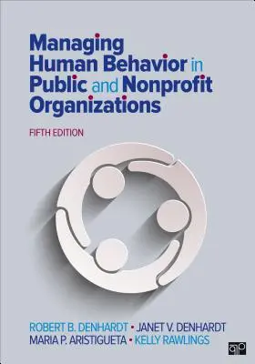 Management menschlichen Verhaltens in öffentlichen und gemeinnützigen Organisationen - Managing Human Behavior in Public and Nonprofit Organizations