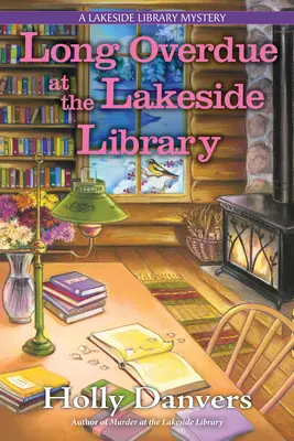 Längst überfällig in der Lakeside Library - Long Overdue at the Lakeside Library