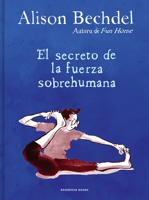 El Secreto de la Fuerza Sobrehumana / Das Geheimnis der übermenschlichen Kraft - El Secreto de la Fuerza Sobrehumana / The Secret of Superhuman Strength