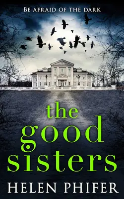 Die guten Schwestern - The Good Sisters