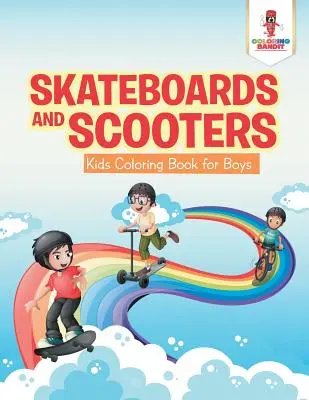 Skateboards und Scooter: Kinder-Malbuch für Jungen - Skateboards and Scooters: Kids Coloring Book for Boys