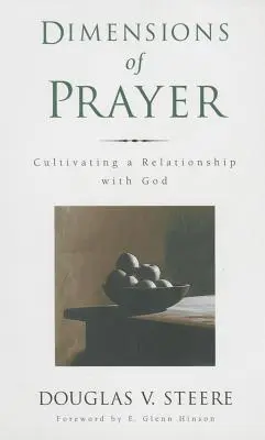 Dimensionen des Gebets: Die Kultivierung einer Beziehung zu Gott - Dimensions of Prayer: Cultivating a Relationship with God