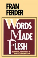 Fleischgewordene Worte - Words Made Flesh