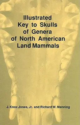 Illustrierter Schlüssel zu den Schädeln der Gattungen der nordamerikanischen Landsäugetiere - Illustrated Key to Skulls of Genera of North American Land Mammals