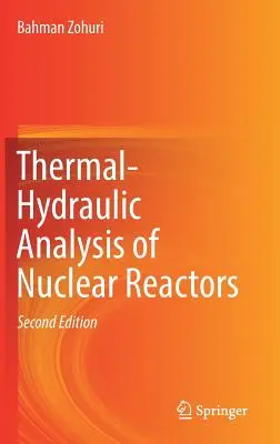 Thermisch-hydraulische Analyse von Kernreaktoren - Thermal-Hydraulic Analysis of Nuclear Reactors