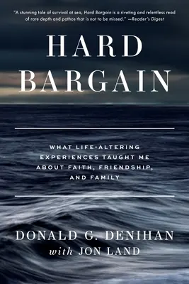 Hard Bargain: Was mich lebensverändernde Erfahrungen über Glaube, Freundschaft und Familie gelehrt haben - Hard Bargain: What Life-Altering Experiences Taught Me About Faith, Friendship, and Family