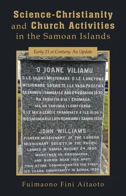 Wissenschaft-Christentum und kirchliche Aktivitäten auf den Samoanischen Inseln: Early 21.st Century: Eine Aktualisierung - Science-Christianity and Church Activities in the Samoan Islands: Early 21.st Century: An Update