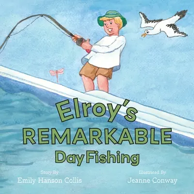 Elroys bemerkenswerter Angeltag - Elroy's Remarkable Day Fishing