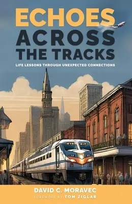 Echos jenseits der Gleise: Lebenslektionen durch unerwartete Begegnungen - Echoes Across the Tracks: Life Lessons Through Unexpected Connections