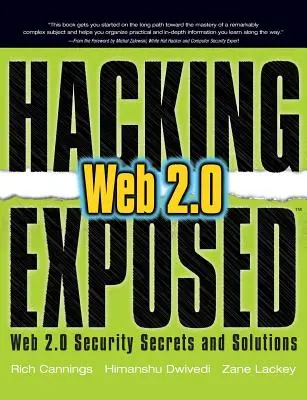 Hacking Exposed Web 2.0: Web 2.0 Sicherheitsgeheimnisse und Lösungen - Hacking Exposed Web 2.0: Web 2.0 Security Secrets and Solutions