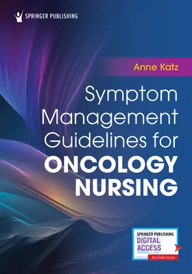 Leitlinien für das Symptommanagement in der onkologischen Pflege - Symptom Management Guidelines for Oncology Nursing