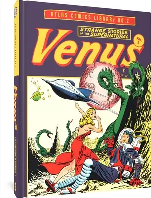 Die Atlas-Comics-Bibliothek Nr. 2: Venus Band 2 - The Atlas Comics Library No. 2: Venus Vol. 2