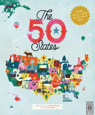 Die 50 Staaten: Entdecke die U.S.A. mit 50 faktenreichen Karten! - The 50 States: Explore the U.S.A. with 50 Fact-Filled Maps!