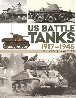 US-Kampfpanzer 1917-1945 - Us Battle Tanks 1917-1945